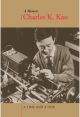 A Time and A Tide: Charles K. Kao ─ A Memoir